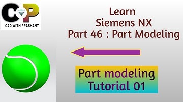 Tennis ball modeling in NX with Simplest method || Learn Siemens NX