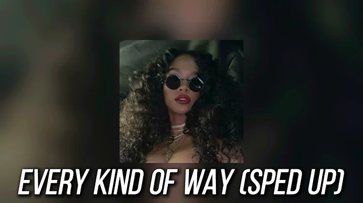 H.E.R.- Every kind of way (sped up)