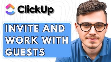 How To Invite And Work With Guests In ClickUp [2026 Guide]