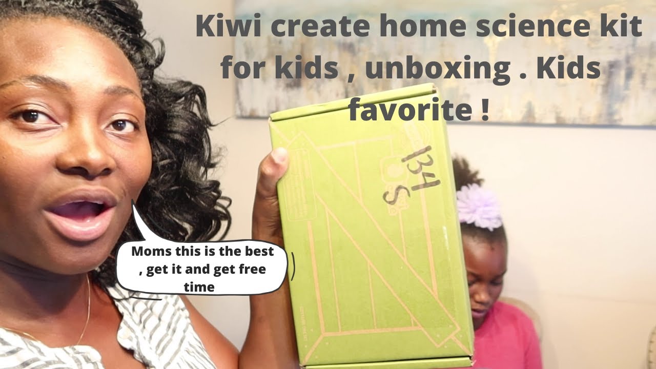 Kiwi box kids science kit / unboxing family friendly things for