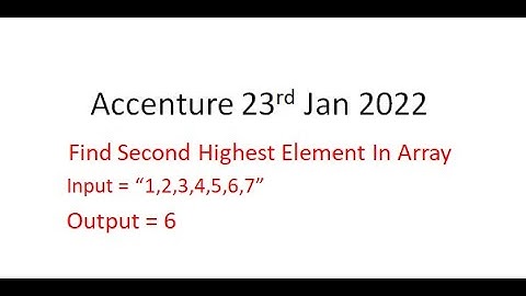 Second Highest element in an Array in java | English | Asked in Accenture 23rd Jan 2022