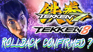 tekken 7 and 8 getting rollback netcode ?? PREDICTIONS with OFFICIAL STATEMENT.