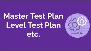 88. Master test plan, Level test plan та інші страшні документи