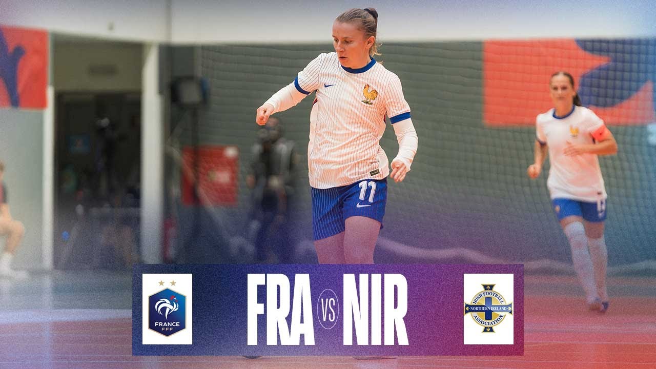 Futsal Féminin : France-Irlande du Nord en replay !