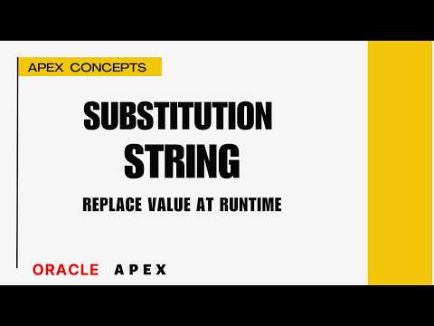 Oracle APEX Substitution Strings Explained | What are Substitution String & How to use them