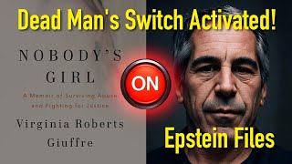 Epstein Files & Virginia Giuffre’s "Dead Man's Switch"