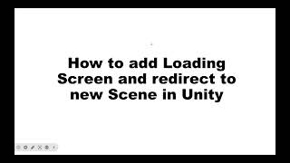 How to add Loading Screen and redirect to new Scene in Unity