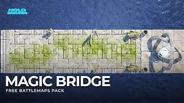 FREE Magic Bridge Animated #Battlemaps Pack