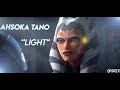 Light | Ahsoka Tano | Tribute