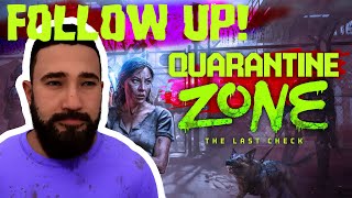 Quarantine Zone: The Last Check - Follow Up!