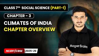 Climates of India - Chapter Overview | Chapter 3 | Class 7 Social Science (Part 1) | CBSE 2025-26