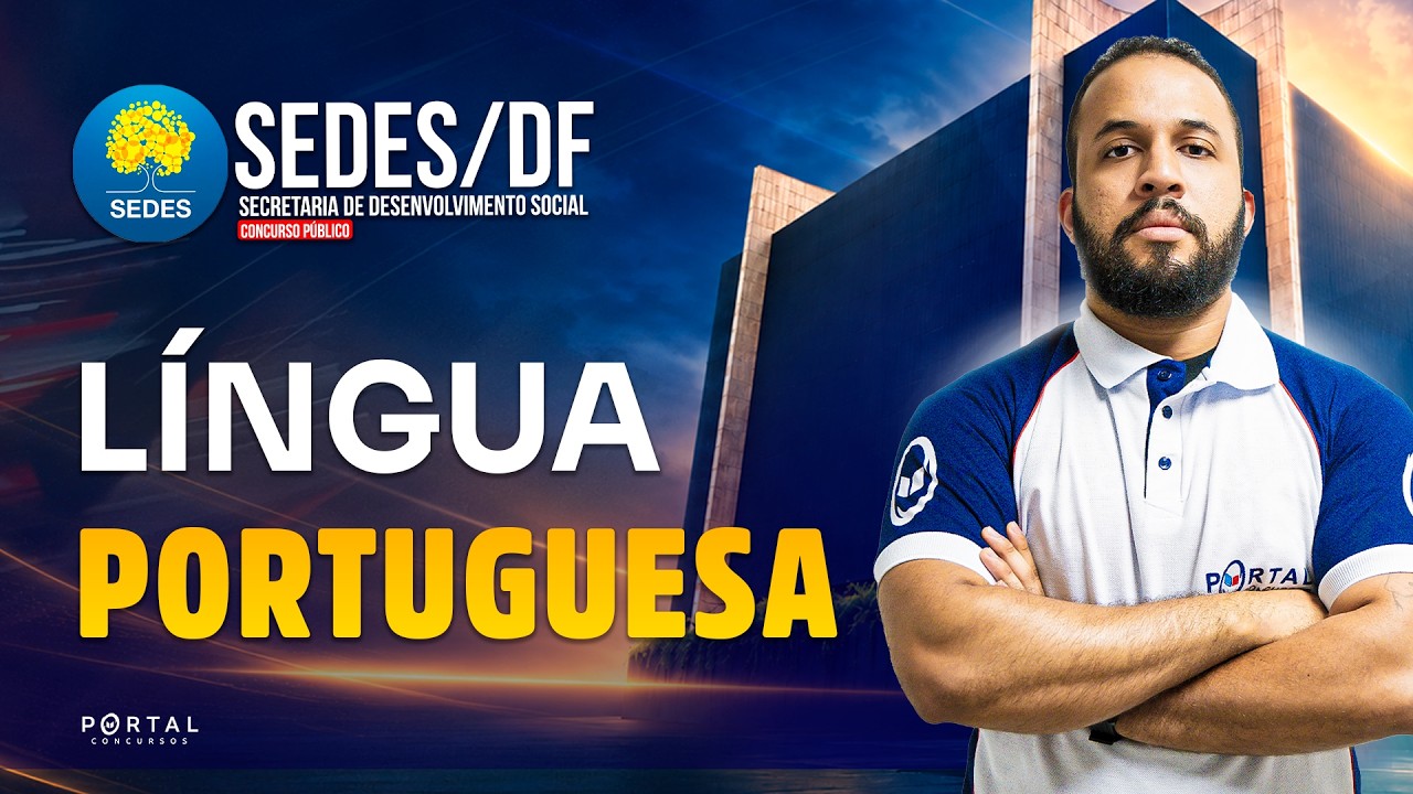 CONCURSO SEDES/DF: LÍNGUA PORTUGUESA | Com o Profº. Anderson Oliveira