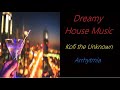 House Music [Kofi the Unknown - Arrhytmia] | ♫ RE ♫