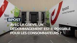 Bpost strike: Is compensation possible - RTBF Info