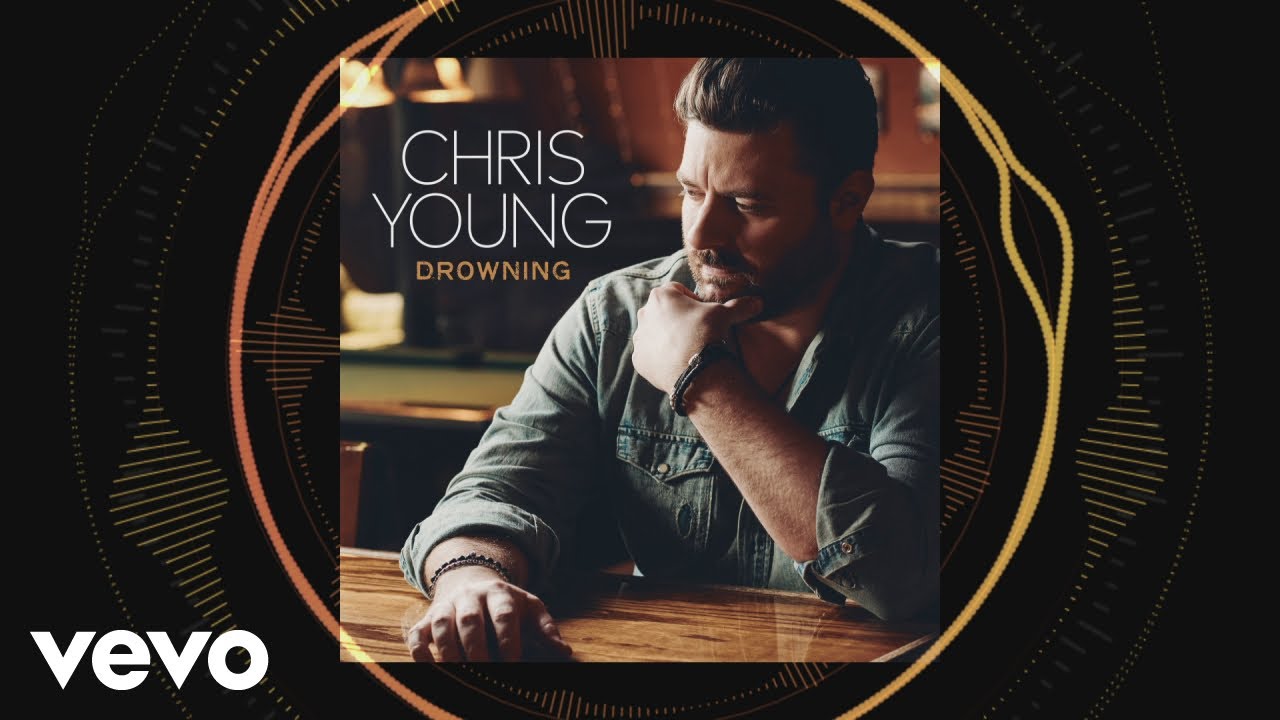 Chris Young   Drowning Official Audio