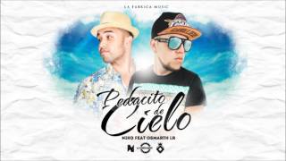 Video thumbnail of "Pedacito de Cielo Niko Ft Osmarth (prod by La Fabrica Music) NEW 2016 - 2017"