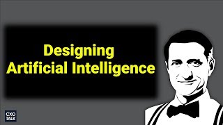 Designing an Artificial Intelligence System with Chetan Dube, CEO, IPsoft (CXOtalk #257)