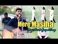 Mere masiha l new gospel song l bruno tarchiyash