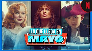 Lo que llega a Netflix en mayo 2024