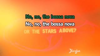 Karaoke, Blame It On The Bossa Nova - Eydie Gormé