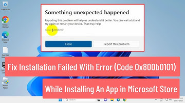 Fix Installation Failed With Error(Code 0x800b0101) While Installing Apps in Microsoft Store (FIXED)
