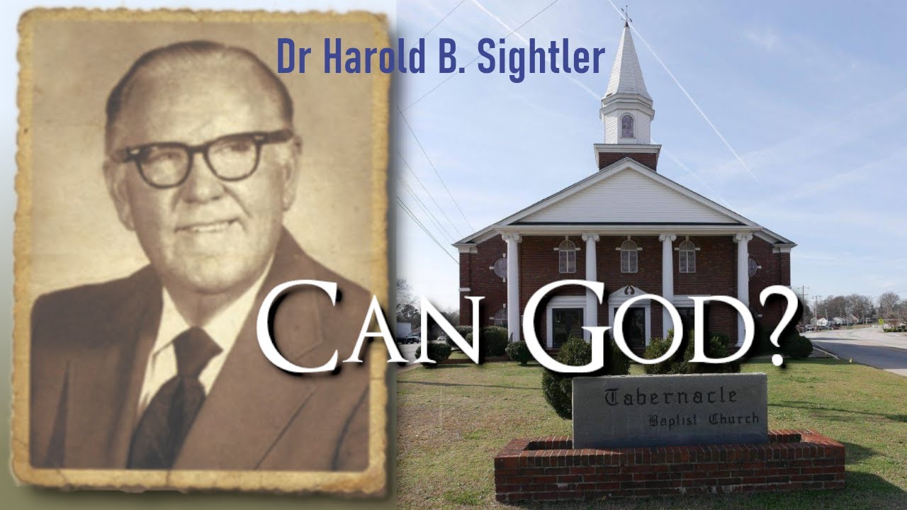 Dr Harold B Sightler Can God YouTube