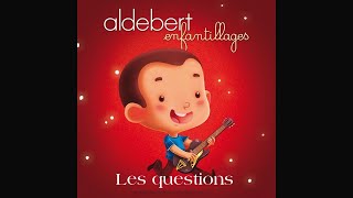 ♦Aldebert - Les questions #conceptkaraoke