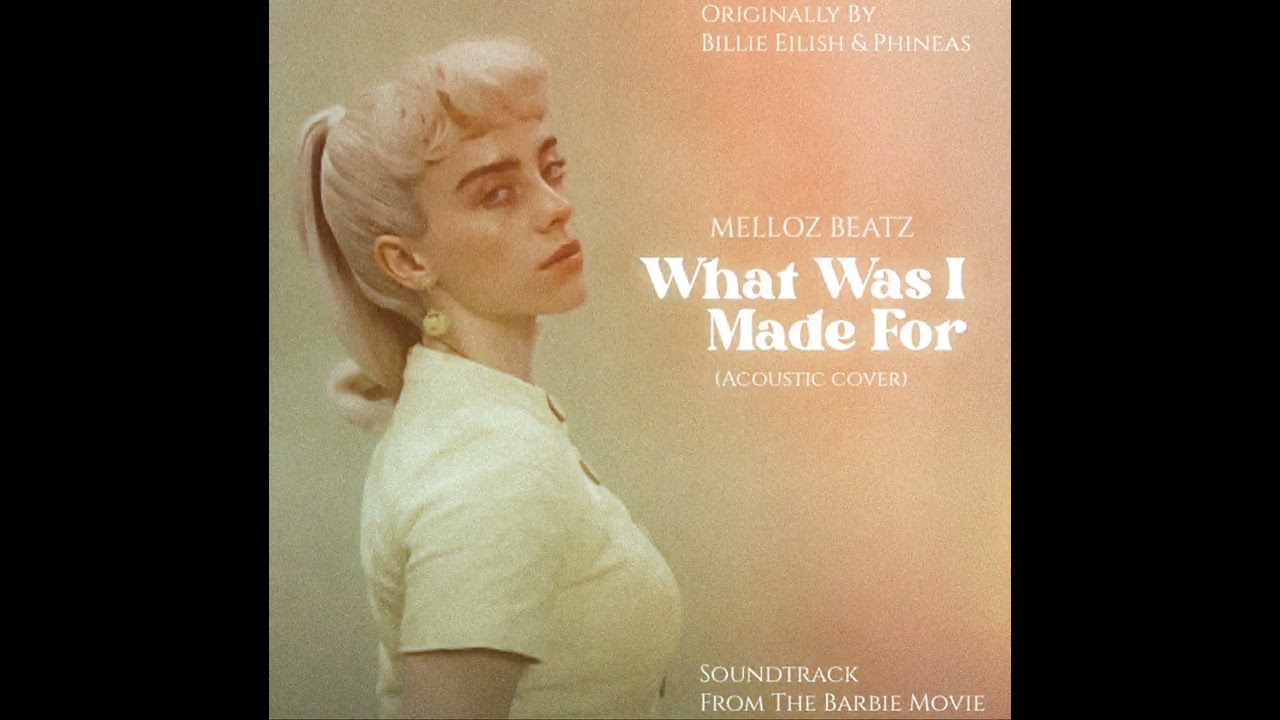 Billie Eilish - What Was I Made For (Acousic Instrumental Cover) by. MELLOZ BEATZ