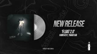 Kairo Keyz Thiago Sub  Float 20
