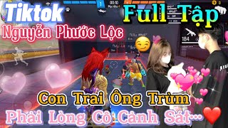 Tik Tok Free Fire | Phim ngắn:''Con Trai Ông Trùm phải lòng cô cảnh sát 'FULL Tập | Phước Lộc Gaming