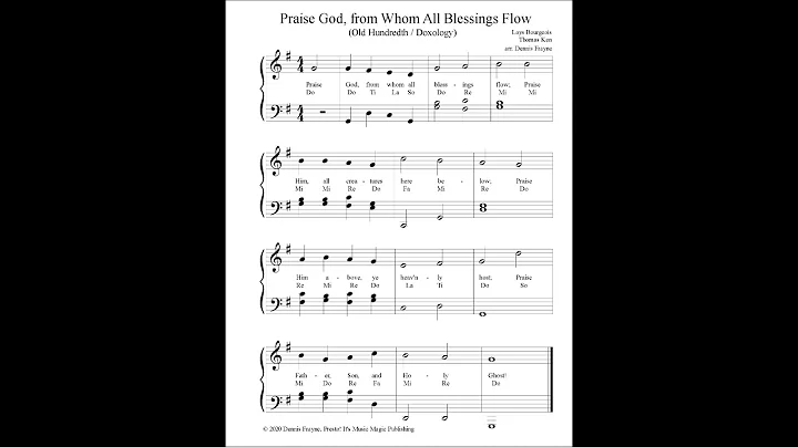 Praise God from Whom All Blessings Flow (Old Hundr...