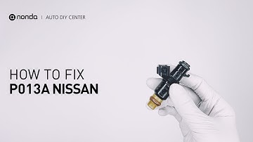 How to Fix NISSAN P013A Engine Code in 3 Minutes [2 DIY Methods / Only $8.23]
