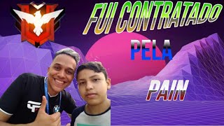 fui contratado pela paiN venha jogar