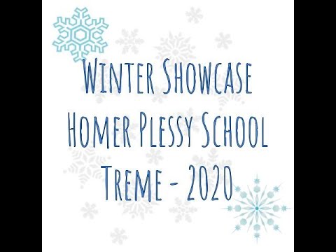 Winter Showcase 2020  Homer Plessy Community School Treme Campus