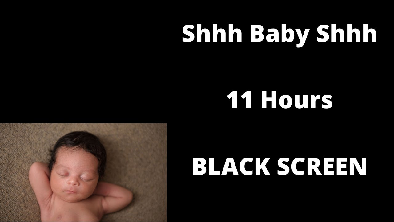 11 Hours Female Voice Shhh Baby Shhh. Soothing shush sound to put baby