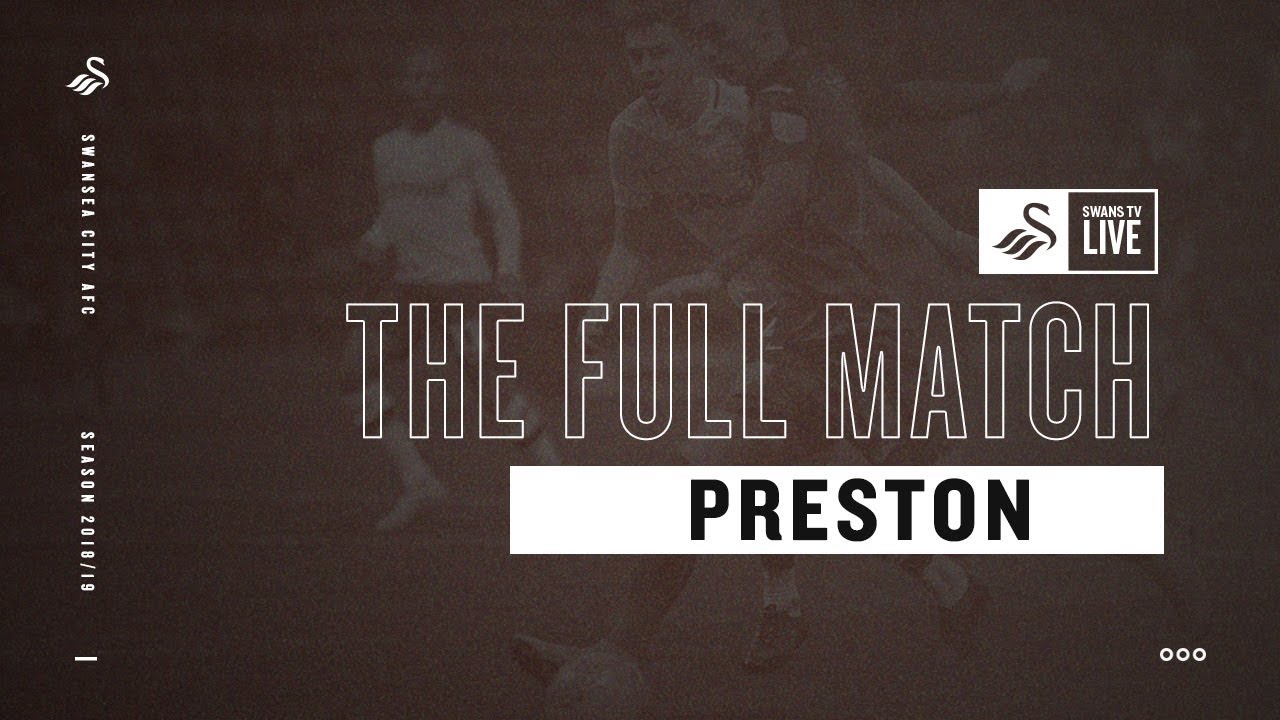 The Full Match Preston 1 Swans 1