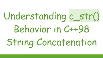 Understanding c_str() Behavior in C+ + 98 String Concatenation