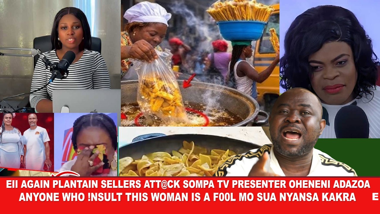 Break EII Anyone att@ck Sompa Tv Presenter Ohenei Adazoa is a f00l ,Mo sua Nyansa Kakra Ob4ghtv f!re