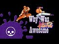 Why Was It AWESOME Ep 01 ART OF FIGHTING SNES Port Why Was It AWESOME Ep 01 ART OF FIGHTING SNES Port