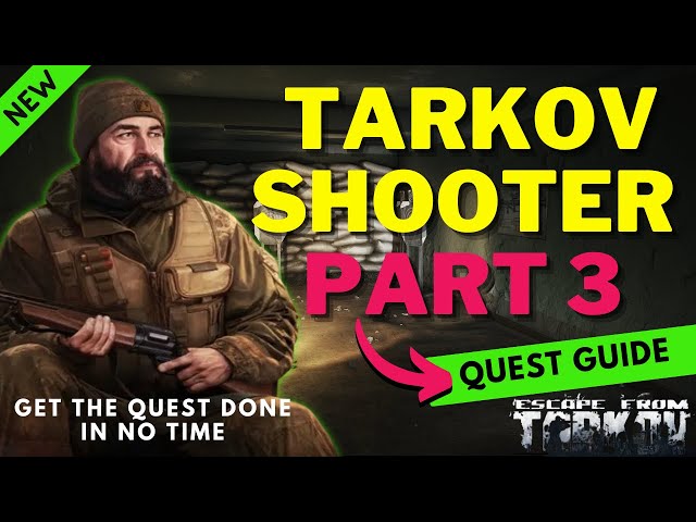 Doing Quests!, Escape from Tarkov