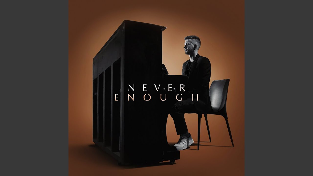 Never Enough adlı videoyu YouTube'da izle Never Enough adlı videoyu YouTube'da izle