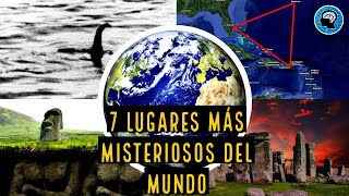 7 LUGARES más MISTERIOSOS del PLANETA || 2021 || Comunidad Mental