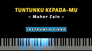Tuntunku Kepada Mu (Maher Zain) Instrumen Karaoke Piano