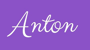 Learn how to Sign the Name Anton Stylishly in Cursive Writing
