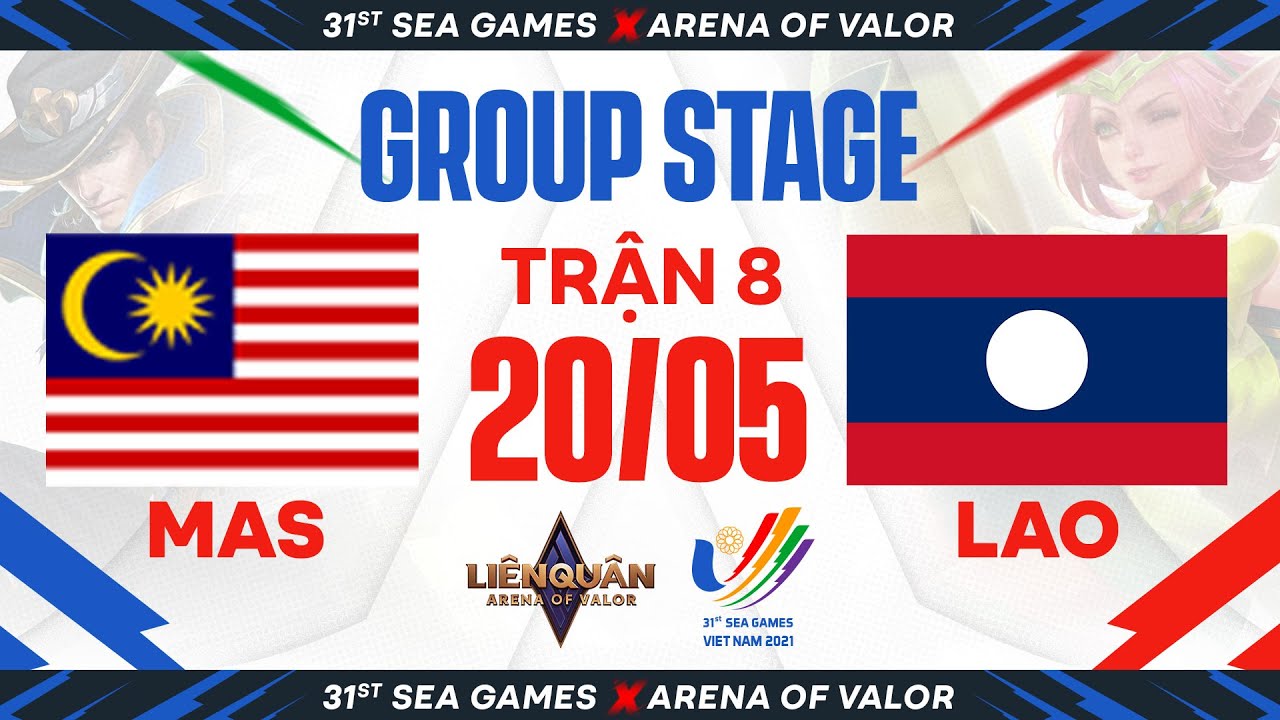 MALAYSIA VS LAOS – VÒNG BẢNG SEA GAMES 31 – LIÊN QUÂN MOBILE |  NGÀY 20/05