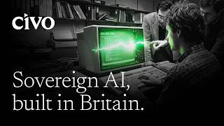 Sovereign AI in Britain | The Spark by Civo