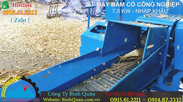 Máy băm cỏ công nghiệp nhập khẩu - Số lượng có hạn, giá chưa tới 45tr -Liên hệ: 0915.61.2211( Zalo )
