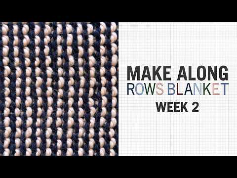 ROWS Make Along: Week Two | Wool and the Gang