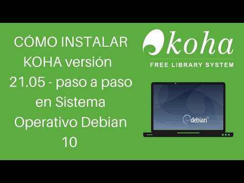 CÓMO INSTALAR KOHA versión  21.05 - paso a paso en Sistema Operativo Debian 10