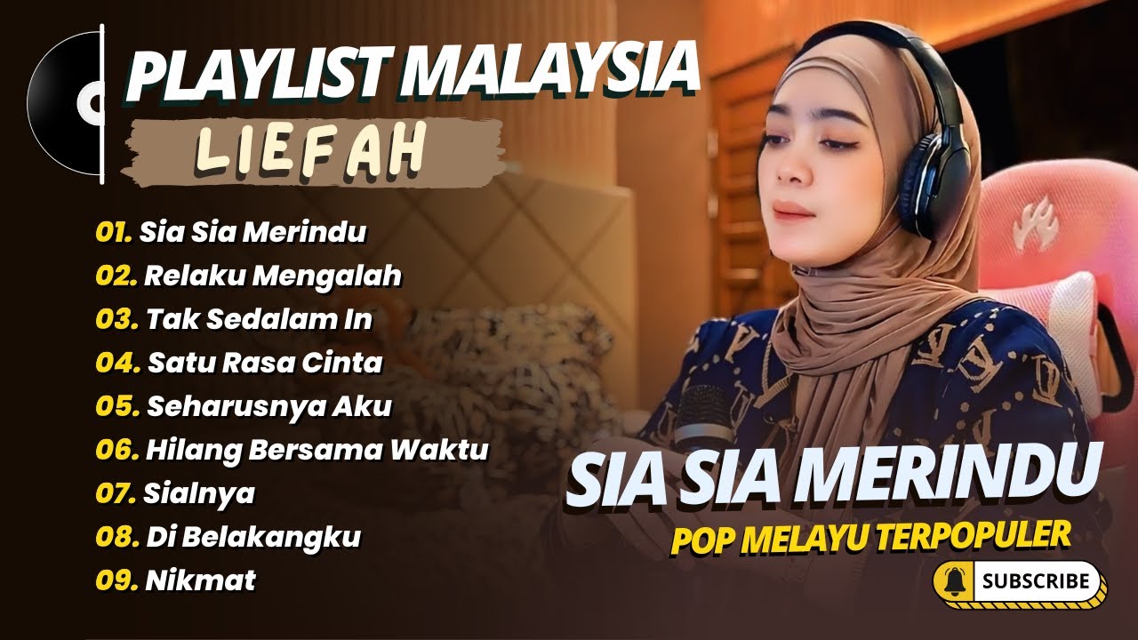 Liefah - SIA SIA MERINDU - RELAKU MENGALAH - TAK SEDALAM INI || LAGU SLOWROCK MELAYU TERPOPULER